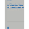 Scripture and Interpretation: Qumran Texts That Rework the Bible