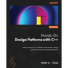Hands-On Design Patterns with C++ - Second Edition: Solve common C++ problems with modern design patterns and build robust applications