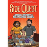 Side Quest: A Visual History of Roleplaying Games, a Graphic Novel
