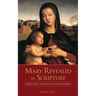 Mary Revealed in Scripture: Mary's Role In God's Plan of Salvation