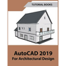 AutoCAD 2019 For Architectural Design