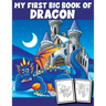 My First Big Book of Dragon: Dragon Coloring Book Children Toddlers And Preschool Kids. Fun Activity Book For Kids Ages 4-8