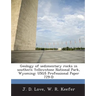 Geology of Sedimentary Rocks in Southern Yellowstone National Park, Wyoming: Usgs Professional Paper 729-D
