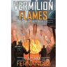 Vermilion Flames: Midnight War: Book 1