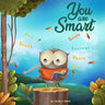 You Are Smart