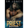 The Priest: Bratva Blood Five: (A Dark Mafia Romance)