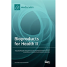 Bioproducts for Health II