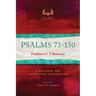 Psalms 73-150: A Pastoral and Contextual Commentary