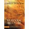 La Vuelvan a M��: Devocionales de Charles Spurgeon