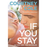 If You Stay: The Beautifully Broken Series: Book 1