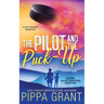 The Pilot and The Puck Up