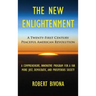 The New Enlightenment: A Twenty-First Century Peaceful American Revolution
