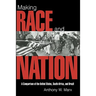 Making Race and Nation: A Comparison of South Africa, the United States, and Brazil