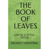 The Book of Leaves: Leap of a Tittle-Tattle