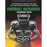 Football Outsiders Almanac 2020: The Essential Guide to the 2020 NFL and College Football Seasons