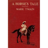 A Horse's tale