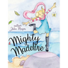 Mighty Madeline