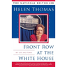 Front Row at the White House: My Life and Times