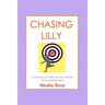 Chasing Lilly