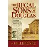 The Regal Sons of Douglas