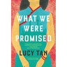 What We Were Promised