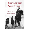 The Army of Lost Rivers
