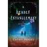 A Deadly Entanglement: A Harriman & Mancini Mystery