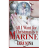 All I Want For Christmas Is A Marine