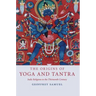 The Origins of Yoga and Tantra