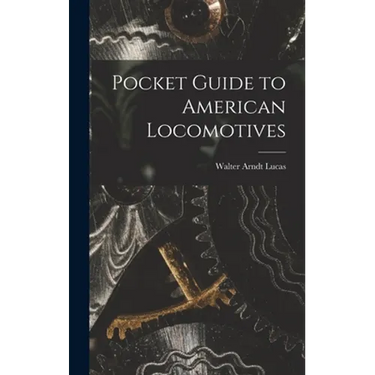 Pocket Guide to American Locomotives