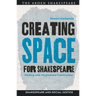 Creating Space for Shakespeare: Working with Marginalized Communities