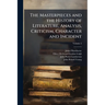 The Masterpieces and the History of Literature, Analysis, Criticism, Character and Incident; Volume 2
