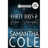 Forty Days & One Knight