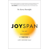 Joyspan: The Art and Science of Thriving in Life's Second Half