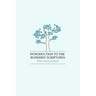 Introduction to the Buddhist Scriptures