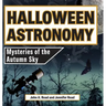 Halloween Astronomy: Mysteries of the Autumn Sky