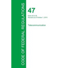 Code of Federal Regulations Title 47, Volume 2, October 1, 2015