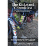 The Kickstand Chronicles