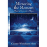 Mirroring the Moment: A Patch of Poetry with a Purpose