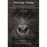 Amazing Change: Poetry of Healing and Transformation