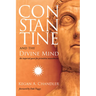Constantine and the Divine Mind: The Imperial Quest for Primitive Monotheism
