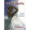 We Are Royalty: A Child's Journey to Womanhood