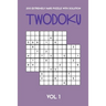 200 Extremely Hard Puzzle With Solution Twodoku Vol 1: Two overlapping Sudoku, puzzle booklet, 2 puzzles per page