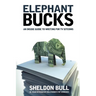 Elephant Bucks: An Insider's Guide to Writing for TV Sitcoms