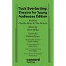 Tuck Everlasting: Theatre for Young Audiences Edition