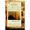 Turkish Reflections: A Biography of a Place