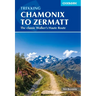 Trekking Chamonix to Zermatt: The Classic Walker's Haute Route