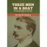 Three Men in a Boat (To Say Nothing of the Dog)