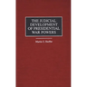 The Judicial Development of Presidential War Powers