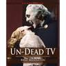 Un-Dead TV: The Ultimate Guide to Vampire Television